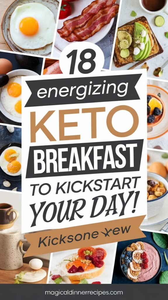 18 Energizing Keto Breakfast Ideas to Kickstart Your Day
